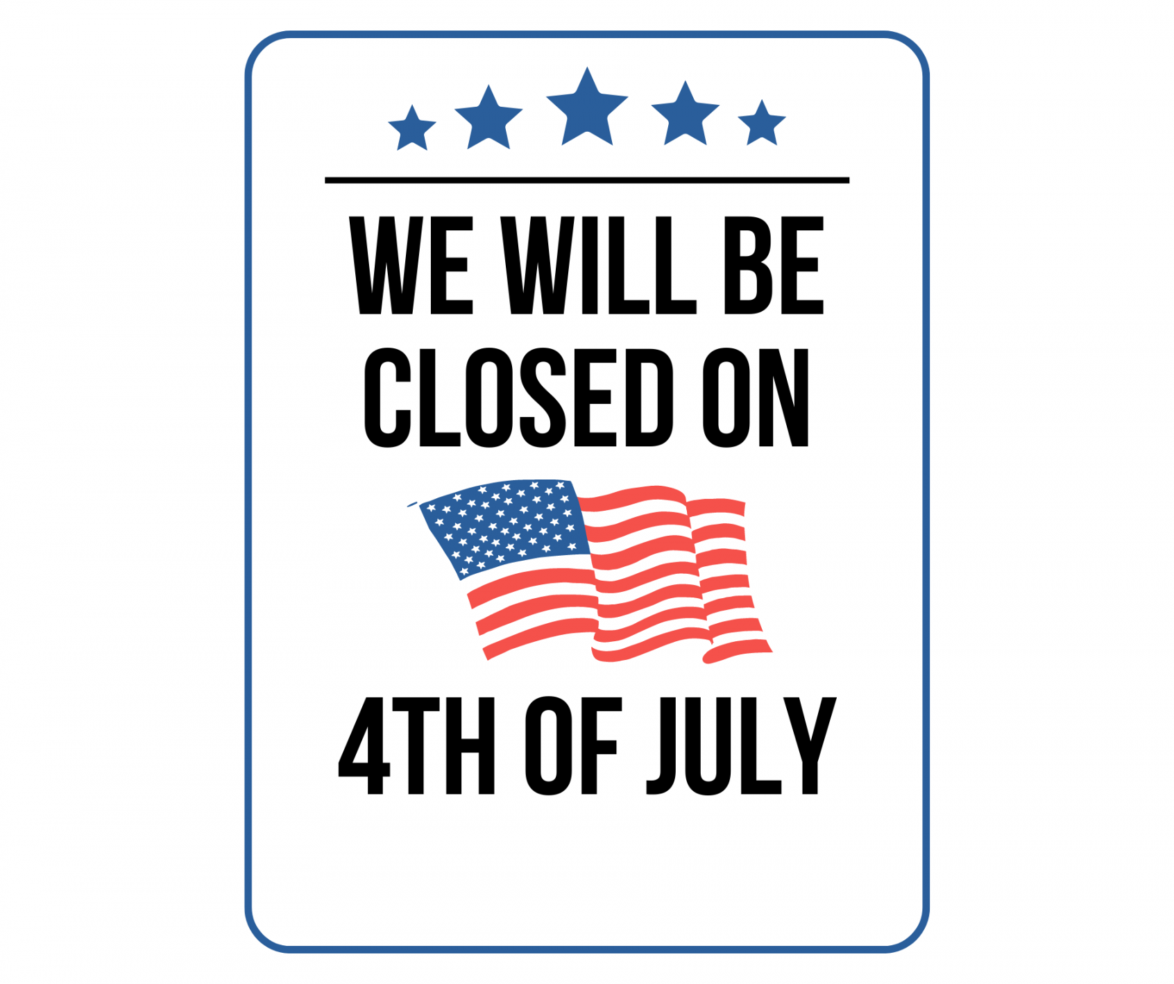 Closed On th Of July Sign: Printable Templates (Free PDF Downloads)