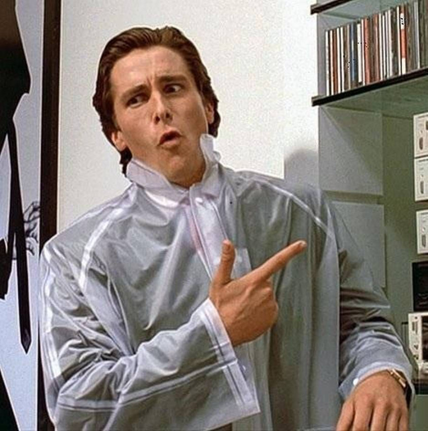 Do You LikeAmerican Psycho Meme Meme Generator - Imgflip