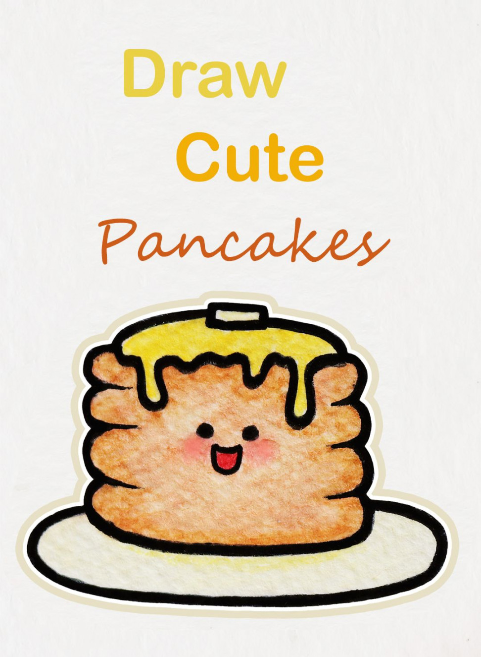 Learn how to draw so cute Pancakes, easy step by step kawaii